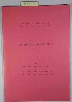 Bild des Verkufers fr The Beauty of the Shinsakuto - Challenge to masterpieces of the old Japanese Sword zum Verkauf von Antiquariat Trger