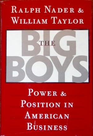 Image du vendeur pour The Big Boys: Power and Position In American Business mis en vente par Canford Book Corral