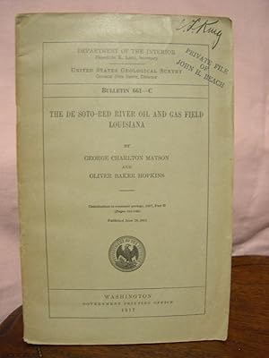 Immagine del venditore per THE DE SOTO-RED RIVER OIL AND GAS FIELD, LOUISIANA; GEOLOGICAL SURVEY BULLETIN 661-C venduto da Robert Gavora, Fine & Rare Books, ABAA