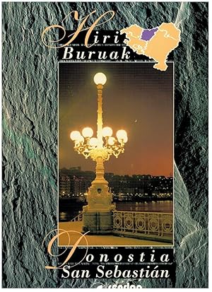 Imagen del vendedor de HIRI BURUAK. DONOSTIA / SAN SEBASTIN. LA CIUDAD. VIDA. PAISAJES. SMBOLOS. a la venta por angeles sancha libros