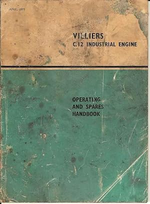 Villiers C.12 Heavy-duty Four-Stroke Industrial Engine Operating Instructions and Replacement Parts