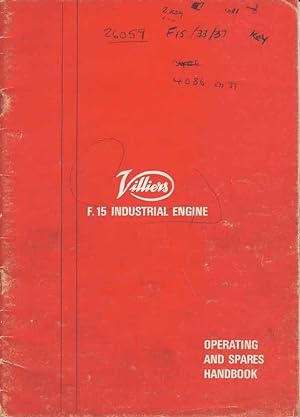 Villiers F.15 Four-Stroke Industrial Engine Operating Instructions and Replacement Parts