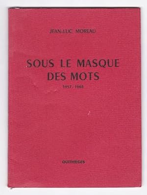 Sous le masque de mots - 1957/1968