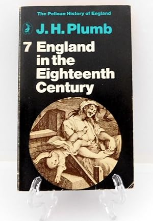 England in the 18th Century (The Pelican History of England: 7)