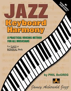 Seller image for Jazz Keyboard Harmony: A Practical Voicing Method for All Musicians, Spiral-Bound Book & CD (Paperback or Softback) for sale by BargainBookStores