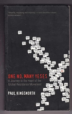 Imagen del vendedor de One No, many Yeses: A Journey to the Heart of the Global Resistance Movement a la venta por Kultgut