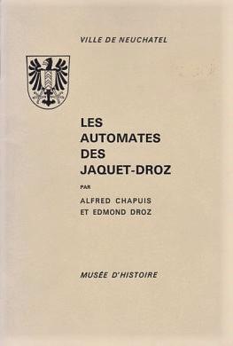 Seller image for Les Automates des Jaquet-Droz. for sale by Eratoclio