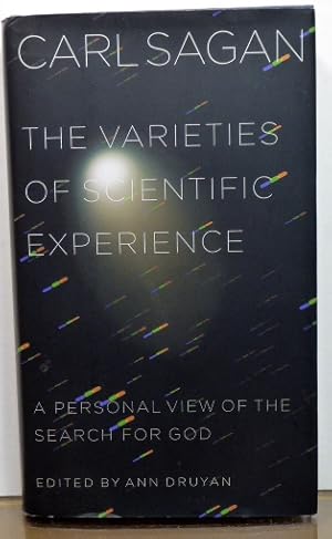 Immagine del venditore per THE VARIETIES OF SCIENTIFIC EXPERIENCE: A Personal Search for God venduto da RON RAMSWICK BOOKS, IOBA