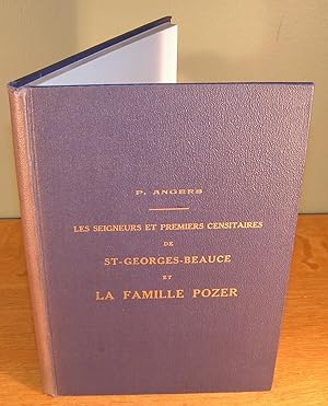 LES SEIGNEURS ET PREMIERS CENSITAIRES DE ST-GEORGES-BEAUCE ET LA FAMILLE POZER