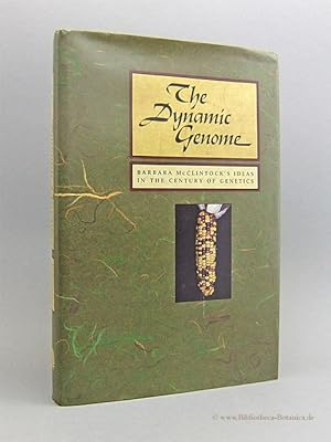 Imagen del vendedor de The dynamic Genome. Barbara McClintock's ideas in the century of genetics. a la venta por Bibliotheca Botanica