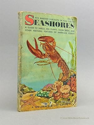 Image du vendeur pour Seashores. A guide to animals and plants along the beaches. 475 Marine subjects in full color. mis en vente par Bibliotheca Botanica