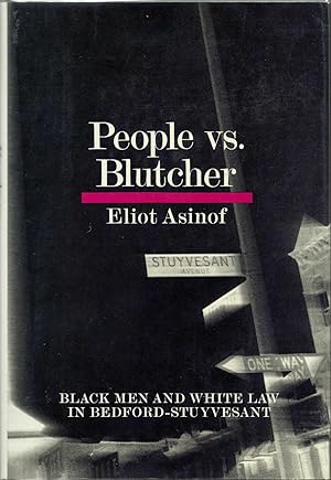 Seller image for People vs. Blutcher: Black Men and White Law in Bedford-Stuyvesant for sale by Fireproof Books