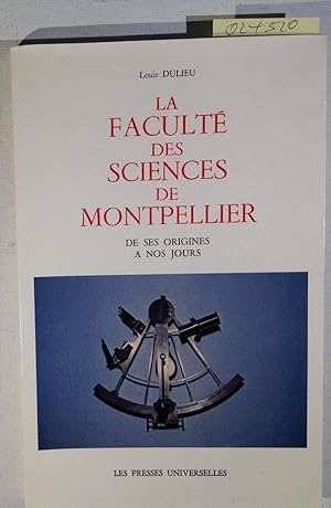 Bild des Verkufers fr La Faculte des Sciences de Montpelier de ses origines a nos jours zum Verkauf von Antiquariat Trger