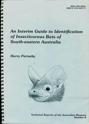 An interim guide to identification of insectivorous bats of South-eastern Australia (Technical re...