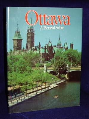 Seller image for Ottawa: a Pictorial Salute for sale by Gil's Book Loft