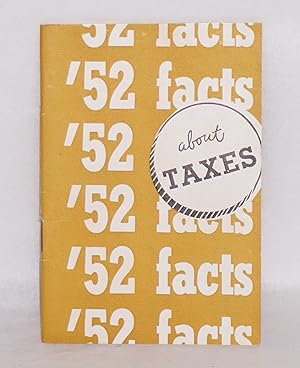 Imagen del vendedor de 52 facts on taxes a la venta por Bolerium Books Inc.