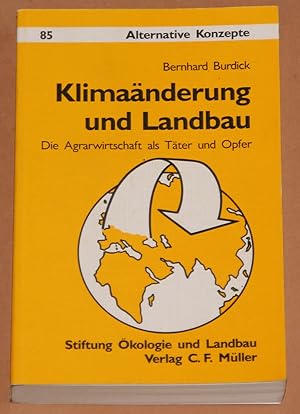 Bild des Verkufers fr Klimanderung und Landbau - Die Agrarwirtschaft als Tter und Opfer - Stiftung kologie & Landbau zum Verkauf von Rmpelstbchen