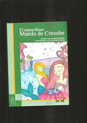 Imagen del vendedor de MARAVILLOSO MUNDO DE CREOSBE - EL a la venta por Desvn del Libro / Desvan del Libro, SL