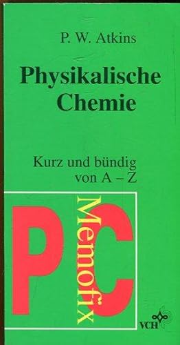 Memofix Physikalische Chemie. Kurz und bündig von A-Z.