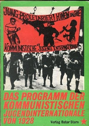 Seller image for Das Programm der kommunistischen Jugendinternationale von 1928. for sale by Antiquariat am Flughafen