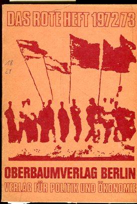 Das Rote Heft 1972/73.