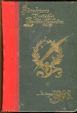 Kürschners Deutscher Literatur-Kalender auf das Jahr 1908.