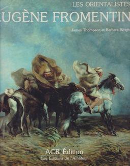 Seller image for La Vie et l'Oeuvre d'Eugene Fromentin for sale by timkcbooks (Member of Booksellers Association)