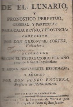 Seller image for El non plus ultra de el lunario y pronostico perpetuo, general y particular, para cada reyno y provincia . for sale by Librera Astarloa