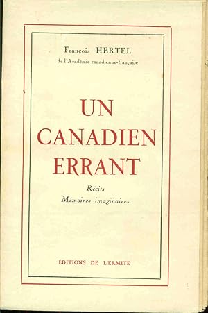 Seller image for Un canadien errant Rcits Mmoires imaginaires for sale by dansmongarage