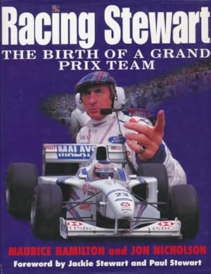 Bild des Verkufers fr Racing Stewart. The Birth of a Grand Prix Team. Foreword by Jackie Stewart and Paul Stewart. zum Verkauf von ANTIQUARIAT ERDLEN