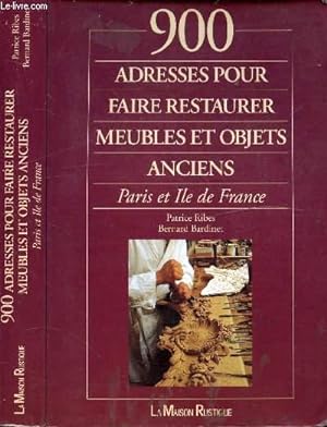 Image du vendeur pour 900 ADRESSES POUR FAIRE RESTAURER MEUBLES ET OBJETS ANCIENS - PARIS ET ILES DE FRANCE mis en vente par Le-Livre