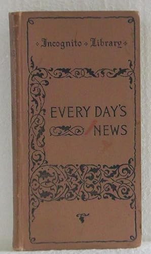 Every Day's News (Incognito Library VII)