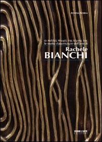 Seller image for Le molte sfacettature dell'arte di Rachele Bianchi. Ediz. multilingue for sale by Libro Co. Italia Srl