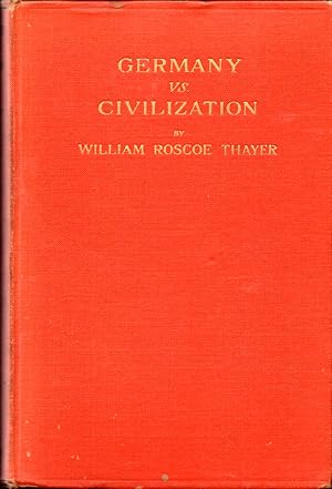 Bild des Verkufers fr Germany vs. Civilization: Notes on the Atrocious War zum Verkauf von Kenneth Mallory Bookseller ABAA