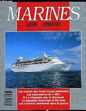 Bild des Verkufers fr MARINES - GUERRE - COMMERCE N 13 - L'US Coast Guard par Christian Herrou, Les croiseurs auxiliaires par Marc Saibne, Les sous-marins de 1500 T par Claude Picard, Le Sovereign of the seas par Roland Grard, Il y a 50 ans, le Bismarck zum Verkauf von Le-Livre