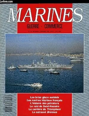 Imagen del vendedor de MARINES - GUERRE - COMMERCE N 16 - Les navires hopitau franais par Marc Saibne, Les brise glace sudois par Roland Grard, Le raid de St Nazaire par Yves Buffetaut, L'histoire des ptroliers par Jean Franois Durand, Le triomphant par Lucien Membr a la venta por Le-Livre