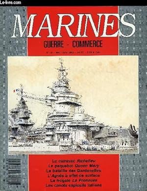 Bild des Verkufers fr MARINES - GUERRE - COMMERCE N 19 - Le TGV des ocans par Bernard Dumortier, La bataille des Dardanelles par Yves Buffetaut, Le paquebot Queen Mary par Bernarc Crochet, La Gense du Richelieu par Robert Dumas, L'ultime sursaut de la marine italienne zum Verkauf von Le-Livre