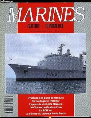 Bild des Verkufers fr MARINES - GUERRE - COMMERCE N 25 - Le BCR Var par Bernard Dumortier, L'histoire des porte-conteneurs par Roland Grard, La naissance d'un mythe par Jean Lassaque, De Boulogne a Trafalgar par Grard Piouffre, L'pave du Marcella par Marc Saibne, L'Emden zum Verkauf von Le-Livre