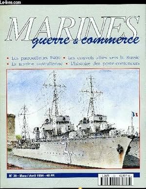 Bild des Verkufers fr MARINES, GUERRE & COMMERCE N 30 - Les patrouilleurs P400 par Christian Herrou, Les porte-conteneurs par Roland Grard, Les cuirasss amricains par Bernard Crochet, Les convois vers la Russie par Yves Buffetaut, La marine du Kaiser par Bernard Crochet zum Verkauf von Le-Livre