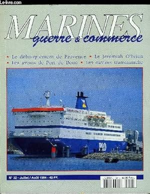 Bild des Verkufers fr MARINES, GUERRE & COMMERCE N 32 - Jeremiah O'Brien : le retour par Jean Franois Durand, Les navires transmanche par Jean Franois Durand, Les avisos de port de bouc par Marc Saibne, Le dbarquement de Provence par Yves Buffetaut, La marine austalienne zum Verkauf von Le-Livre