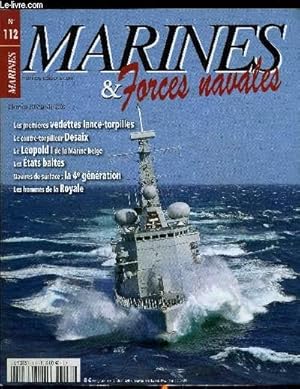 Seller image for MARINES & FORCES NAVALES N 112 - La marine belge retrouve ses couleurs avec le BNS Leopold I, Les premires vedettes lance-torpilles par Marc Saibne, Le contre-torpilleur Desaix par Jean Moulin, Les nouveaux pavillons de l'Otan - les Etats baltes for sale by Le-Livre