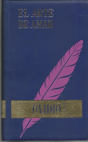 Imagen del vendedor de Los amores; El arte de amar; El remedio de amar; Los cosmticos. a la venta por TU LIBRO DE OCASION