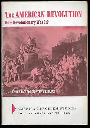 Imagen del vendedor de The American Revolution: How Revolutionary Was It? a la venta por Cher Bibler