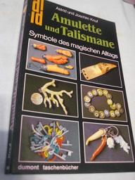 Seller image for Amulette und Talismane Symbole des magischen Alltags for sale by Alte Bcherwelt