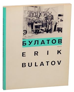 Seller image for Erik Bulatov: Moscow for sale by Jeff Hirsch Books, ABAA