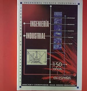 Bild des Verkufers fr Ingenieria Industrial. 150 Anos En Espana. zum Verkauf von biblion2