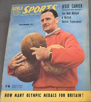 Imagen del vendedor de World Sports International Sports Magazine - The Official Magazine of the British Olympic Association - November, 1955 a la venta por Chapter 1