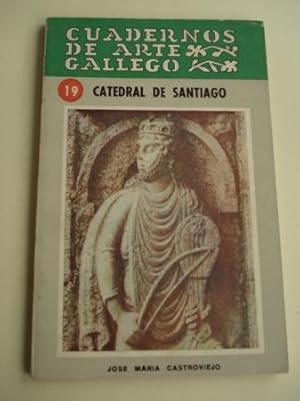 Seller image for CUADERNOS DE ARTE GALLEGO, N 19 Catedral de Santiago for sale by GALLAECIA LIBROS