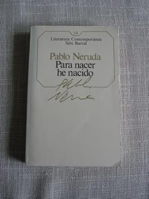 Immagine del venditore per Para nacer he nacido venduto da GALLAECIA LIBROS