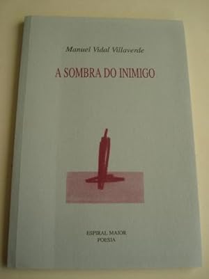 Seller image for A sombre do inimigo for sale by GALLAECIA LIBROS